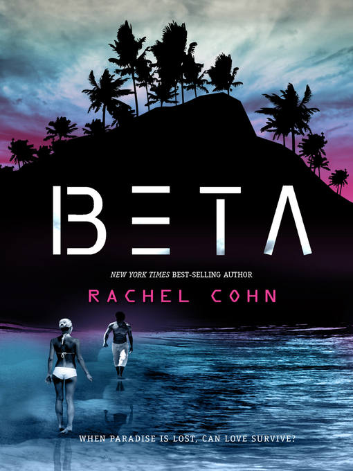 Title details for Beta by Rachel Cohn - Wait list